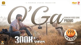 O'Ga, Goan Konkani Song Promo  - 777 Charlie | Rakshit Shetty | Kiranraj K | Nobin Paul