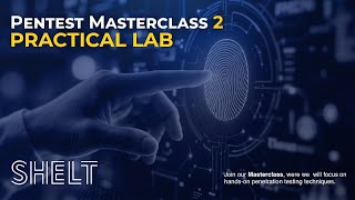 PENTEST MASTERCLASS 2 - Practical Lab