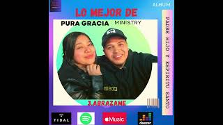 Lo Mejor de Pura Gracia Ministry