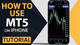 How to Use Metatrader 5 (MT5) on Mobile / iPhone (Tutorial) for Beginners