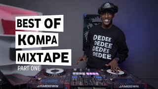 Best Of Kompa Mixtape Ft Selector Dedee[4 Kampe,Chocolat,Something Going On,Mortal Kompa...]