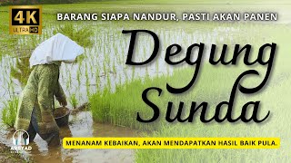 BARANG SIAPA NANDUR, PASTI AKAN PANEN - DEGUNG SUNDA KLASIK ENAK DIDENGAR