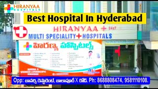 Best multi speciality hospital in Hyderabad | middle class budget hospital