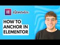 How to Anchor in Elementor [2026 Full Guide]