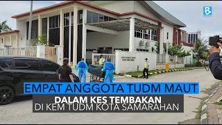 EMPAT ANGGOTA TUDM MAUT DALAM KES TEMBAKAN DI KEM TUDM KOTA SAMARAHAN