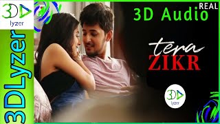 #TeraZikr #DarshanRaval #Vevo Tera Zikr - Darshan Raval 3D Audio #3DLyzer #3DAudio #8DAudio
