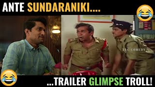 ante sundaraniki trailer glimpse troll review| ante sundaraniki trailer glimpse| Nani| Telugu Trolls