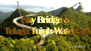 Sky Bridge \u0026 Telaga Tujuh Waterfall, Langkawi