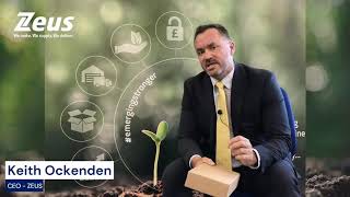 Unlock Greater Value with ZEUS - a message from Keith Ockenden CEO at Zeus.