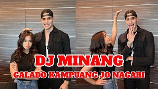 DJ MINANG GALADO KAMPUANG JO NAGARI MELODY SLOWED KANE | DJ TIK TOK TERBARU 2024