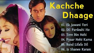 Kachche Dhaage Movie All Songs | Bollywood Hits Songs | Ajay Devgan, Manisha Koirala, Nusrat Fateh