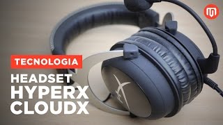 HyperX CloudX, o headset gamer definitivo