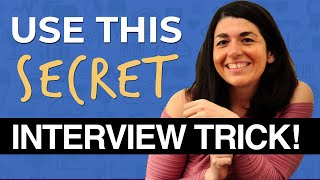 The one interview trick that NO ONE talks about