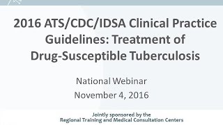 ATS/CDC/IDSA Clinical Practice Guidelines:   Treatment of Drug Susceptible Tuberculosis