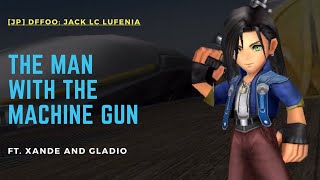 [JP] DFFOO: The Man With The Machine Gun! (Jack LC LUFENIA ft. Laguna!)