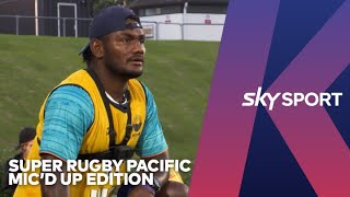 Super Rugby Pacific - Mic'd Up With Moana Pasifika