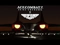 Black Dawn | [SPOILER] Test Flight - Ace Combat 7 x Top Gun: Maverick