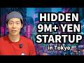 How to Find Tokyo's Hidden 9M+ Yen Tech Startups