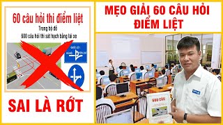 Mẹo Giải 60 Câu Điểm Liệt | Thầy Nhân Dạy Lái Xe