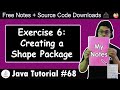 Java Exercise 5: Creating a Custom Package