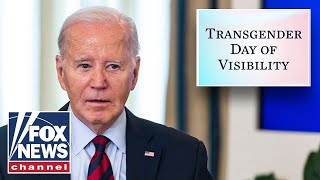 'OUTRAGE': Biden honors 'Trans Day of Visibility' on Easter Sunday