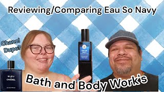 Reviewing/Comparing Eau So Navy| NEW Men's B\u0026BW Everyday Luxuries| Is it duping Chanel Bleu?