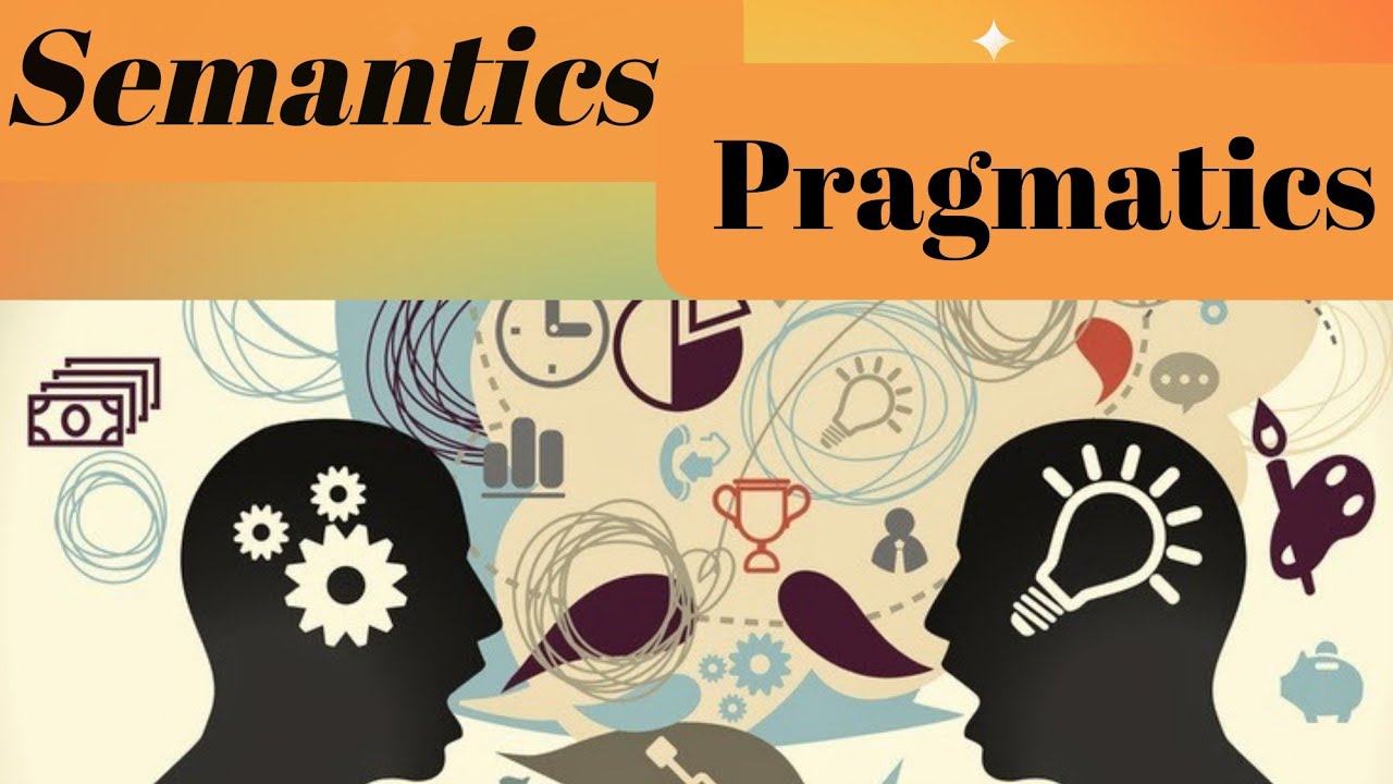 Semantics And Pragmatics (Linguistics) - YouTube