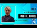 Mastering CSS Selectors in 7 minutes|element, class, ID ,universal selectors| Group CSS Selectors