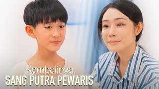 Kembalinya Sang Putra Pewaris drama china Full Video Sub Indo