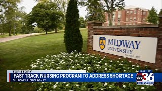 Midway University fast tracks nursing program to address nationwide shortage