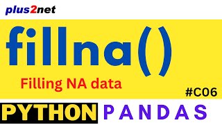 fillna(): Back fill or Front fill NaN or missing data in Pandas DataFrame C#06