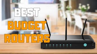 Best Budget Routers in 2020 - Top 5 Budget Router Picks