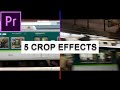 5 Crop & Split Effects in Adobe Premiere Pro CC (Tutorial / How To)