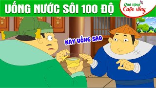 UỐNG NƯỚC SÔI 100 ĐỘ - Phim hoạt hình - Truyện cổ tích - Hoạt hình - Cổ tích - Quà tặng cuộc sống