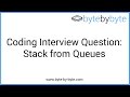 Interview Question: Stack from Queues