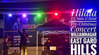 HILALA || DJ  Isaia \u0026 Band || Live  concert || Williamnagar.