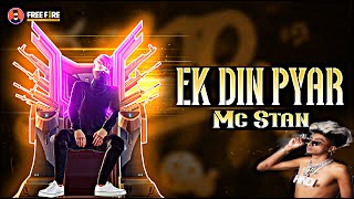 Ek Din Pyar x Mc Stan Free Fire Montage | Free Fire Status Video | Free Fire Status Song