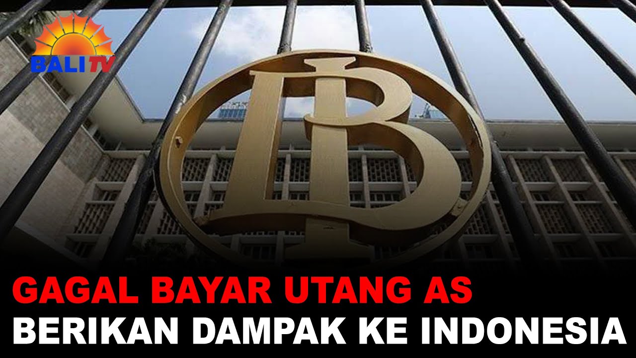 GAGAL BAYAR UTANG AS BERIKAN DAMPAK KE INDONESIA - YouTube