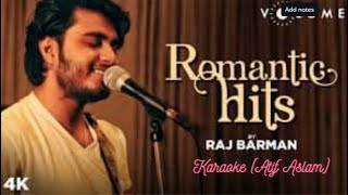 Romantic Hits By Raj Barman  Bollywood Cover KARAOKE Songs Mashup 2020  Atif Aslam Songs | Divyansh