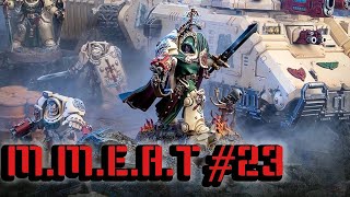 M.M.E.A.T #23 : Deathwing Assault