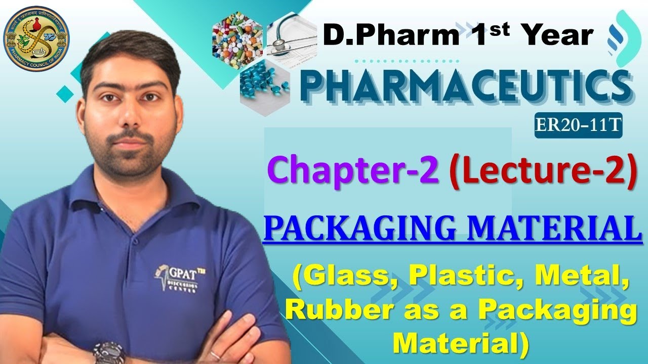 Pharmaceutics Ch 2 L 2 Packaging Materials D Pharm 1st Year
