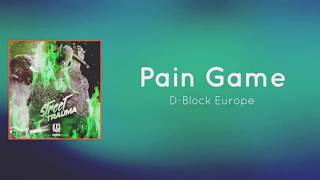 D-Block Europe - Pain Game (Lyrics)