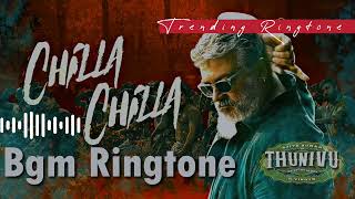 Chilla Chilla Bgm Ringtone | thunivu BGM Ringtone | Thala Ajith Kumar Telugu Ringtone