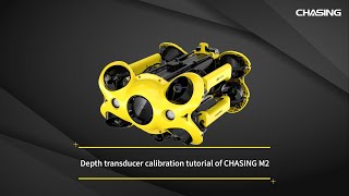 Depth transducer calibration tutorial of CHASING M2