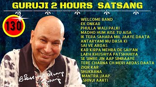 Two Hours GURU JI Satsang Playlist #130 🙏 Jai Guru Ji 🙏 Sukrana Guru Ji |