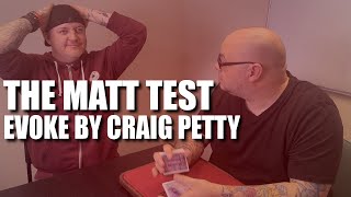 Evoke by Craig Petty | The Matt Test - Live Performance \u0026 Review