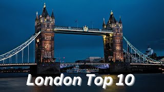 Top 10 Places to Visit in London | Must-See London Attractions