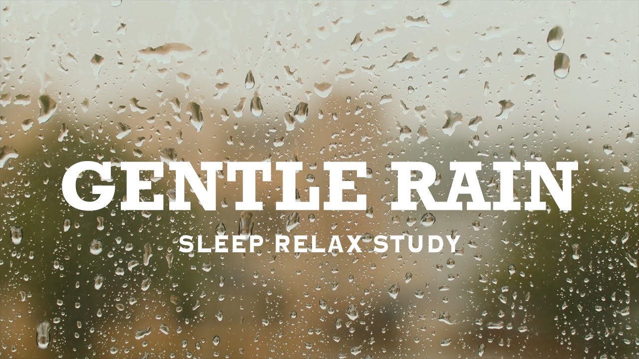 6 Hours Of Gentle Rain Sounds | Peace Tranquility Serenity | Sleep ...