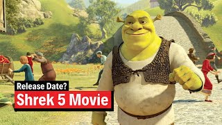 Shrek 5 Release Date? 2021 News