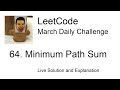 Daily Leetcode #1091: Mar 27, 2023 - 64. Minimum Path Sum
